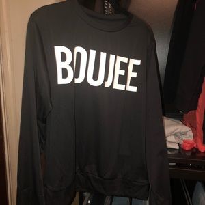 Boujee sweatshirt